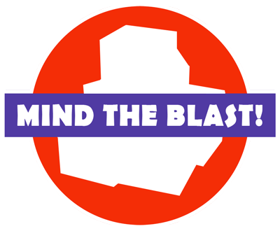 Mind the blast!